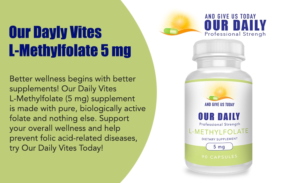 lmethylfolate, l-methylfolate, our daily vites